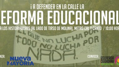 ¡A defender las reformas!